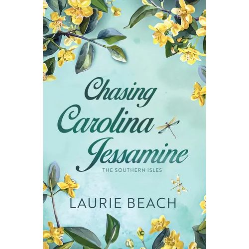 Chasing Carolina Jessamine - Paperback