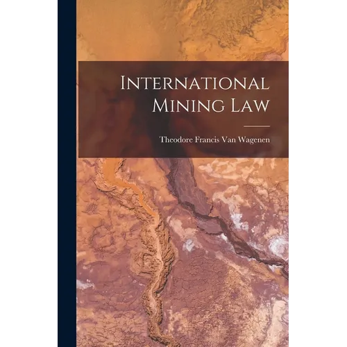 International Mining Law - Paperback