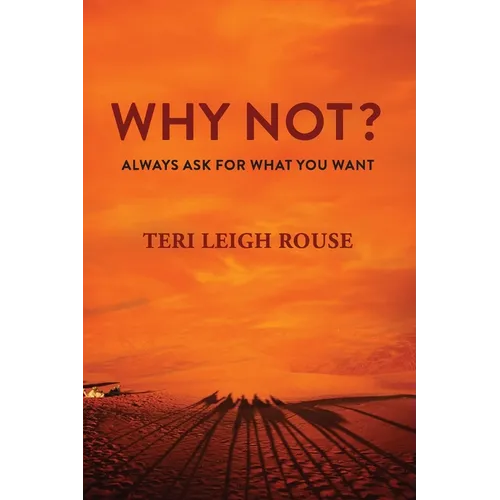 Why Not?: Always Ask for What You Want - Paperback