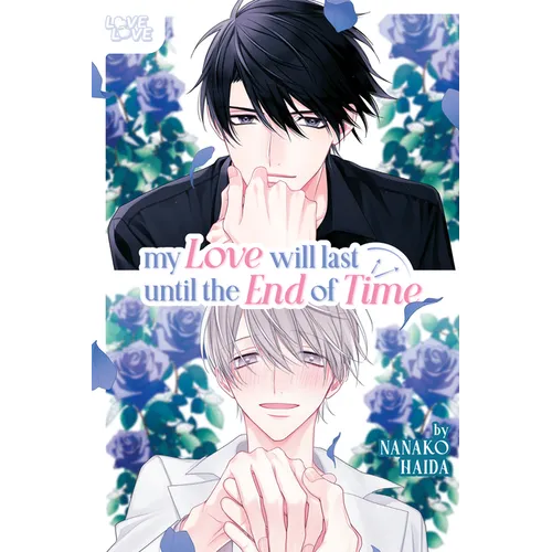 My Love Will Last Until the End of Time - Paperback