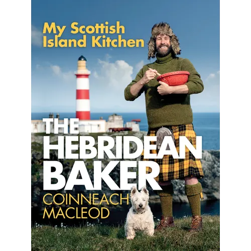 The Hebridean Baker: My Scottish Island Kitchen - Hardcover
