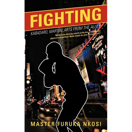 Fighting: Kabadaro, Martial Arts from the Alley - Paperback