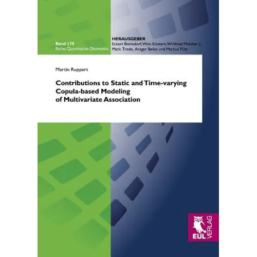 Contributions to Static and Time-varying Copula-based Modeling of Multivariate Association - Paperback
