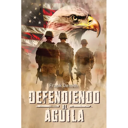 Defendiendo al Águila - Paperback