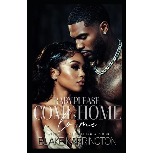 Baby Please Come Home To Me: 