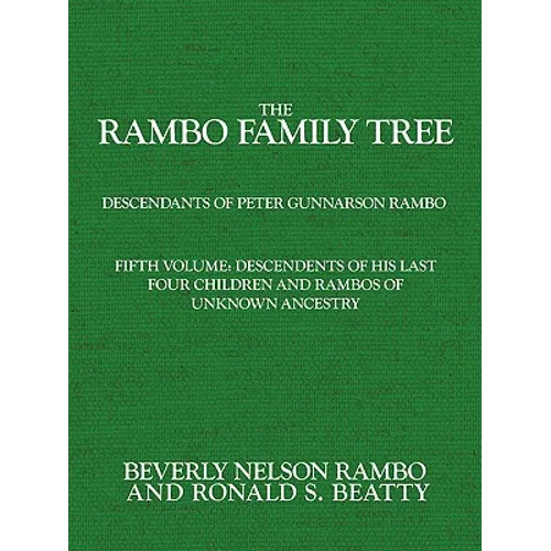 Rambo Family Tree, Volume 5: descendents of his last four children and Rambos of unknown ancestry - Paperback