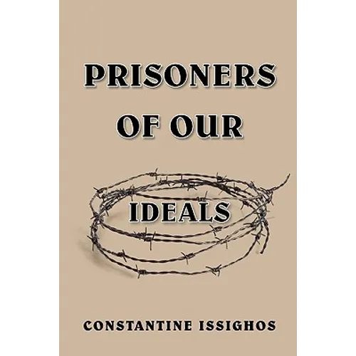Prisoners of Our Ideals - Paperback