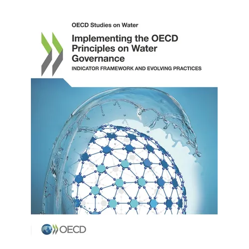 Implementing the OECD Principles on Water Governance - Paperback