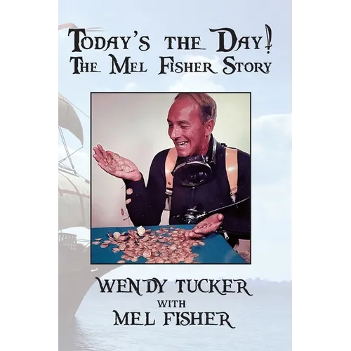 Today's The Day! The Mel Fisher Story - Paperback