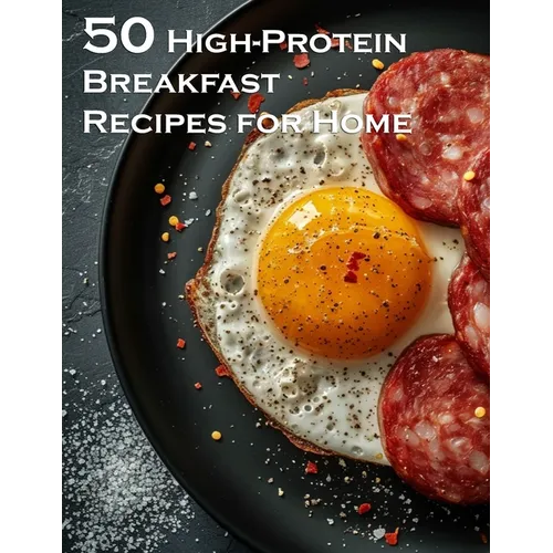 50 High-Protein Breakfast Recipes for Home - Paperback