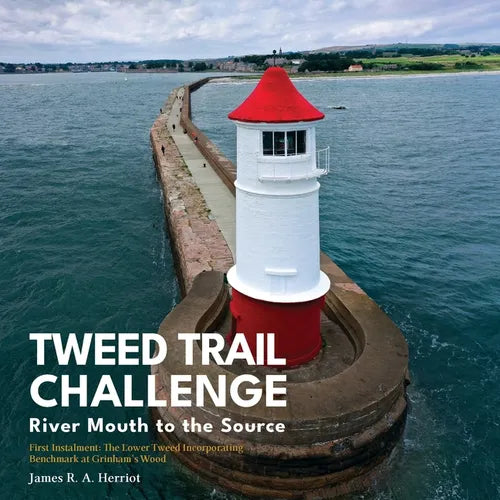 Tweed Trail Challenge: River Mouth to the Source - Paperback