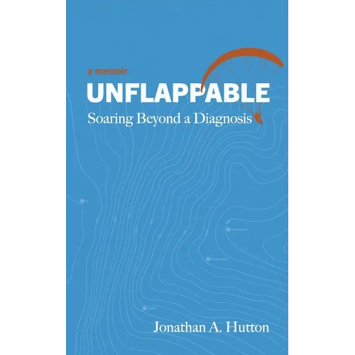 Unflappable: Soaring Beyond a Diagnosis