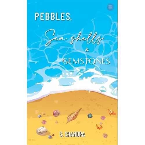 Pebbles, Seashells and Gemstones - Paperback