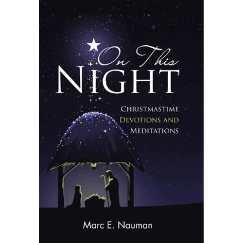 On This Night: Christmastime Devotions and Meditations - Hardcover