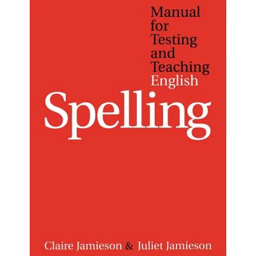 Manual for Testing and Teaching English Spelling - Paperback