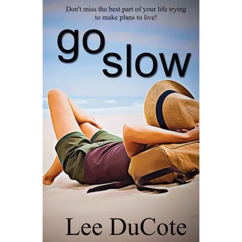Go Slow - Paperback