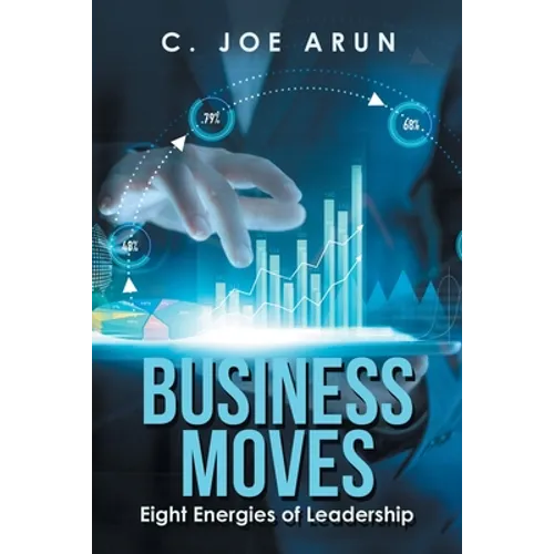 Business Moves: Eight Energies of Leadership - Paperback