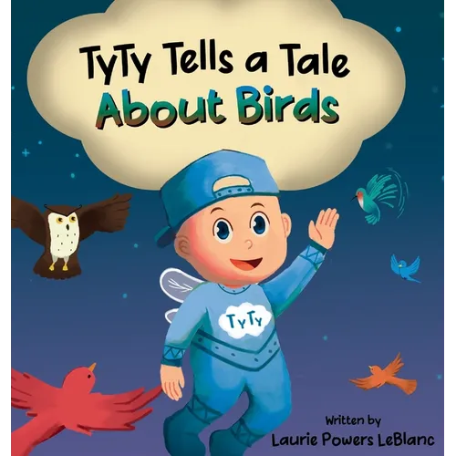 TyTy Tells a Tale About Birds - Hardcover