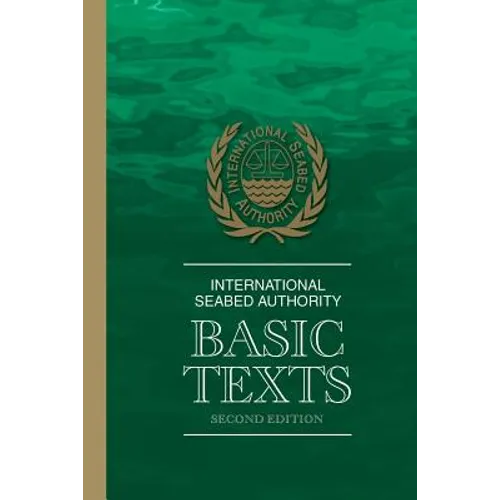 International Seabed Authority: Basic Texts - Paperback