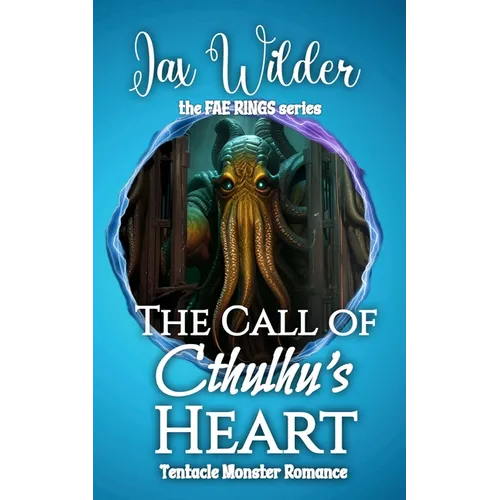 Call of Cthulhu's Heart: A Short Tentacle Monster Romance - Paperback
