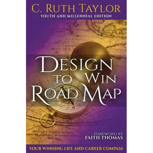 Design to Win Road Map: Your Winning Life and Career Compass - Paperback