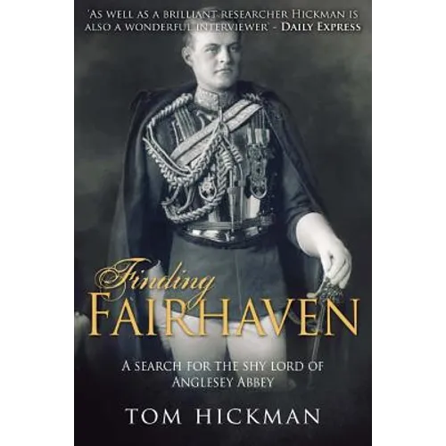 Finding Fairhaven: A search for the shy lord of Anglesey Abbey - Paperback