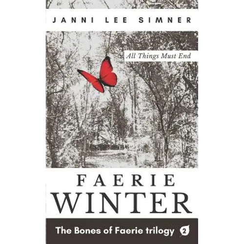 Faerie Winter: Book 2 of the Bones of Faerie Trilogy - Paperback