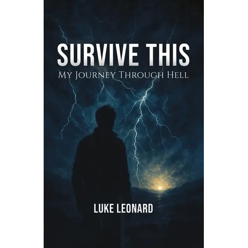 Survive This: My Journey Out of Hell - Paperback