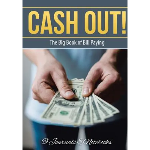 Cash Out! The Big Book of Bill Paying - Paperback