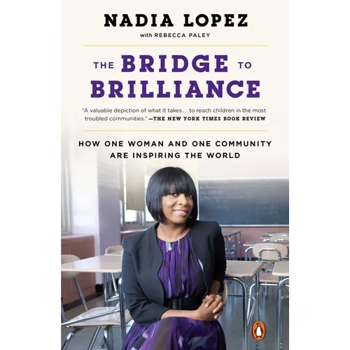 The Bridge to Brilliance: How One Woman and One Community Are Inspiring the World
