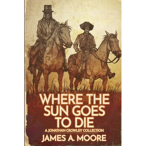 Where the Sun Goes to Die - Paperback