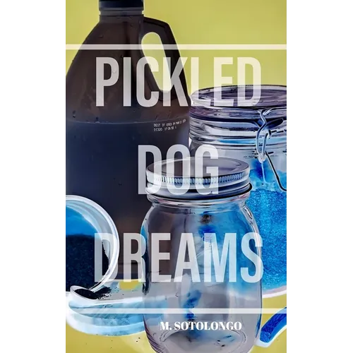 Pickled Dog Dreams - Paperback