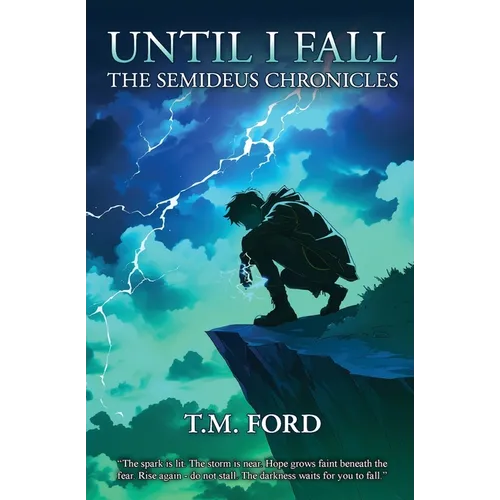 Until I Fall: The Semideus Chronicles - Paperback