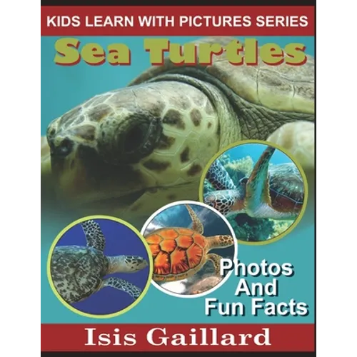 Sea Turtles: Photos and Fun Facts for Kids - Paperback