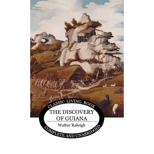 The Discovery of Guiana - Hardcover