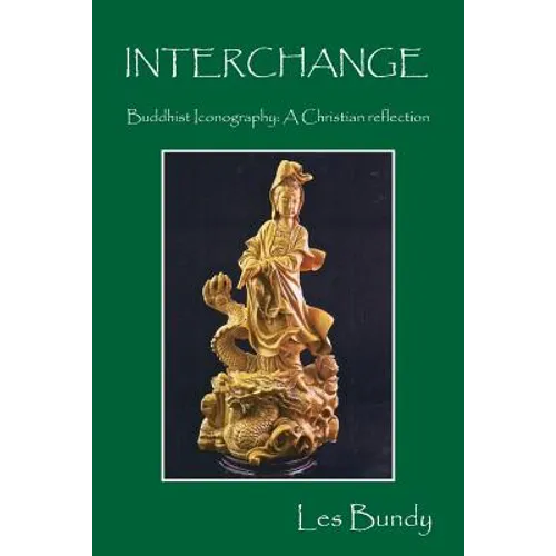 INTERCHANGE - Buddhist Iconography: A Christian reflection - Paperback