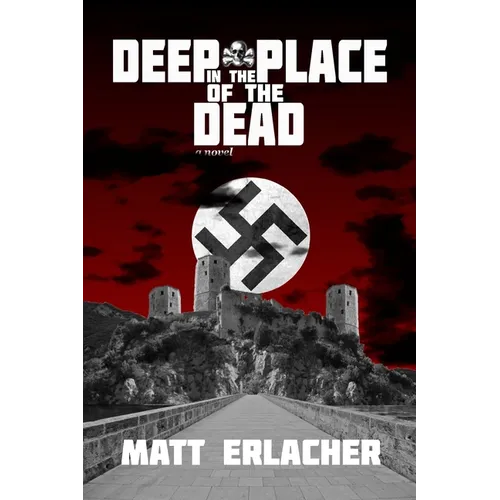 Deep in the Place of the Dead