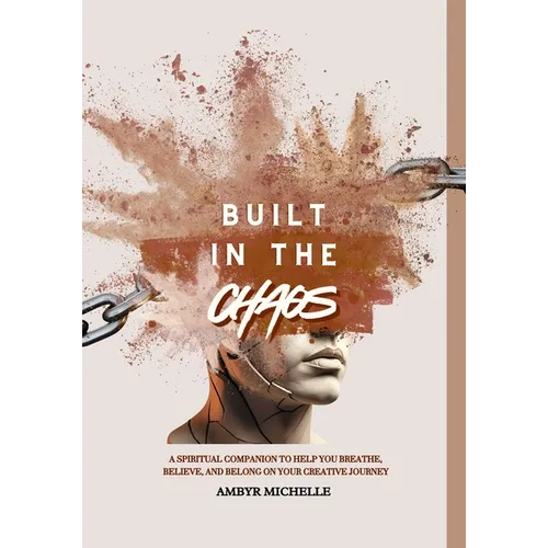 Built in the Chaos - Paperback