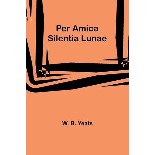 Per Amica Silentia Lunae - Paperback