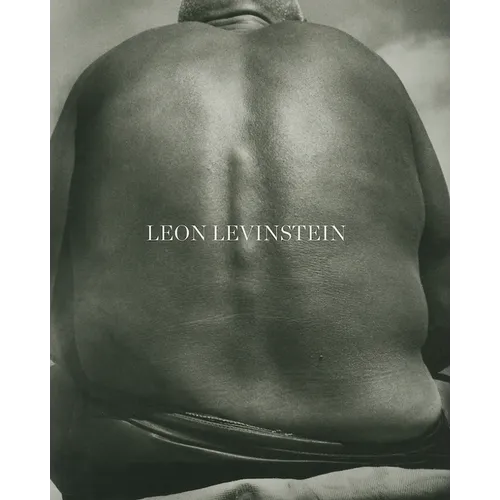 Leon Levinstein - Hardcover