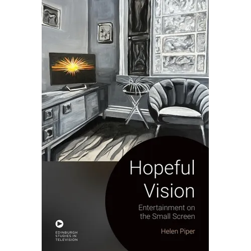 Hopeful Vision: Entertainment on the Small Screen - Hardcover