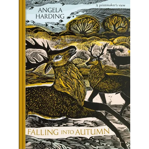 Falling in Autumn: Part of a Beautiful New Series from Beloved Illustrator and Print-Maker Angela Harding - Hardcover