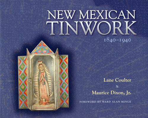 New Mexican Tinwork, 1840-1940 - Paperback