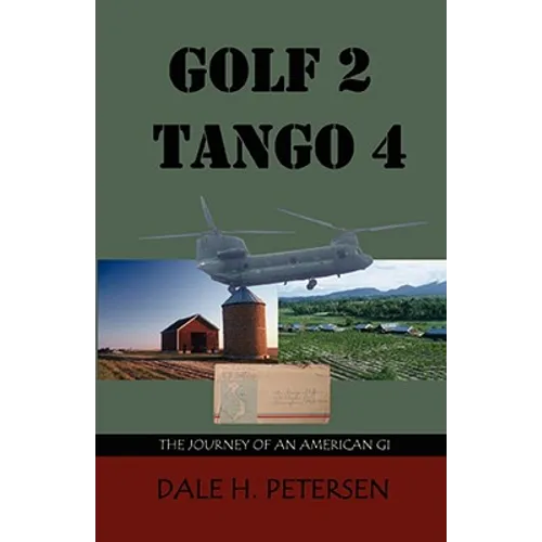 Golf 2 Tango 4: The Story of an American GI - Paperback