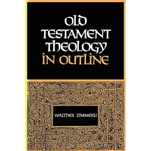 Old Testament Theology in Outline - Paperback
