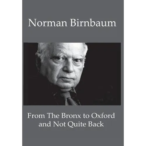 From the Bronx to Oxford and Not Quite Back - Hardcover
