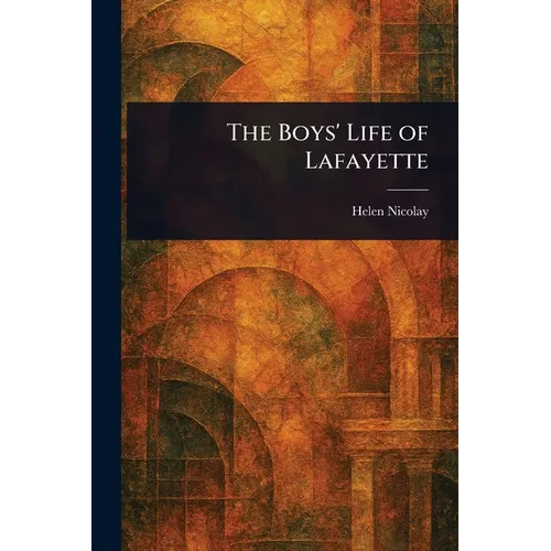 The Boys' Life of Lafayette - Paperback