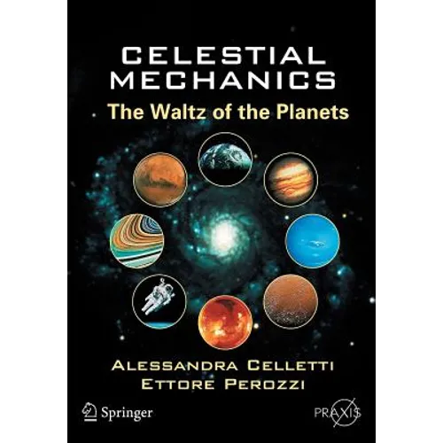 Celestial Mechanics: The Waltz of the Planets - Paperback