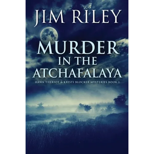 Murder in the Atchafalaya - Paperback