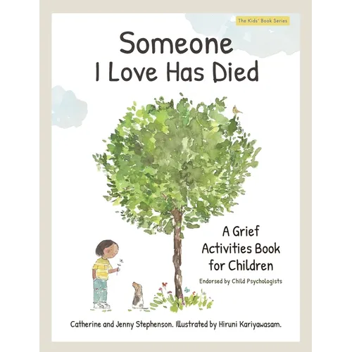 Someone I Love Has Died: A Grief Activities Book For Children (The Kids' Books of Social Emotional Learning) - Paperback